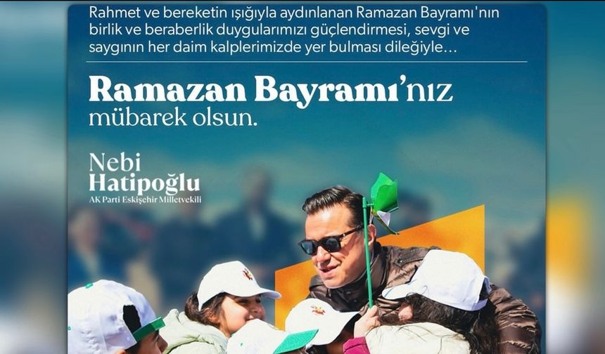 Milletvekili Hatipoğlu Ramazan Bayramını Kutladı.